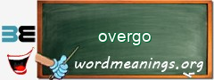 WordMeaning blackboard for overgo